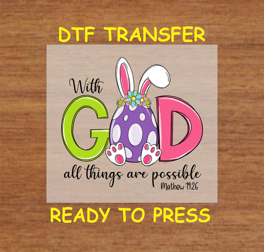 DTF transfer with "With God All Things Are Possible" text and bunny-themed lettering.