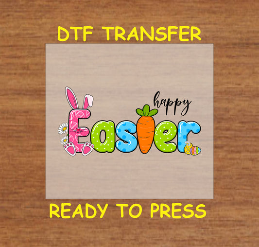 DTF transfer with "Happy Easter" text featuring bunny ears, a carrot, and Easter eggs.