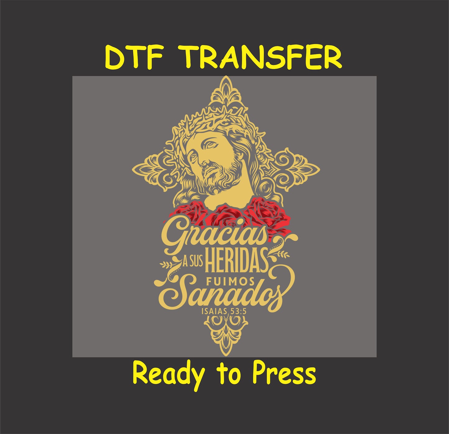 Easter DTF Transfer Iron On Heat Transfer - Ready to Press, Gracias a Sus Heridas DTF Transfer | Ready to Press | Easter Design 4742