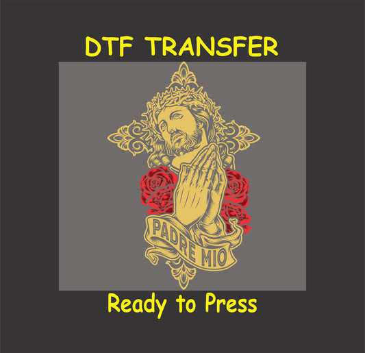 Hispanic Easter DTF transfer with Christ, praying hands, roses, and "Padre Mío" text.
