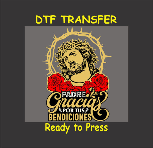 Spanish Easter DTF transfer featuring Jesus with a crown of thorns, a golden halo, and red roses with "Padre Gracias Por Tus Bendiciones."