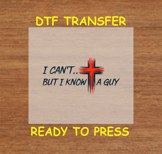 Christian design with "I Can’t, But I Know a Guy" text and a distressed red cross.