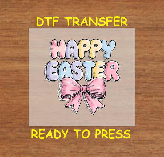 Happy Easter DTF transfer with pastel block letters and a pink bow.