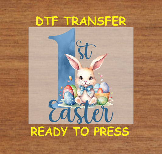 Easter DTF transfer with a bunny, blue bow, Easter eggs, and "1st Easter" text.