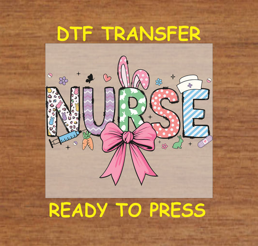 Easter-themed nurse DTF transfer with bunny ears, a bow, and medical elements.