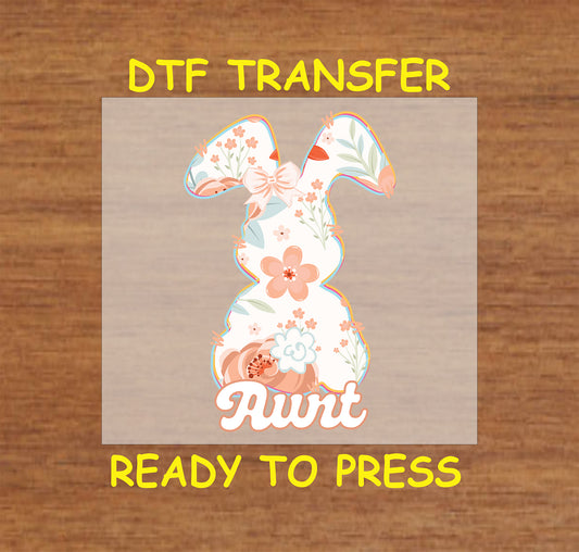 Floral bunny DTF transfer with "Aunt" text, ready to press for Easter.
