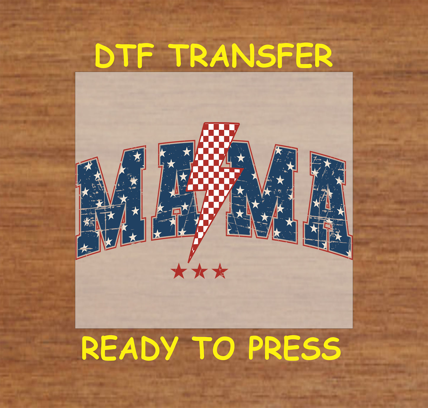 Patriotic Mama DTF transfer with distressed stars, stripes, and a red lightning bolt.
