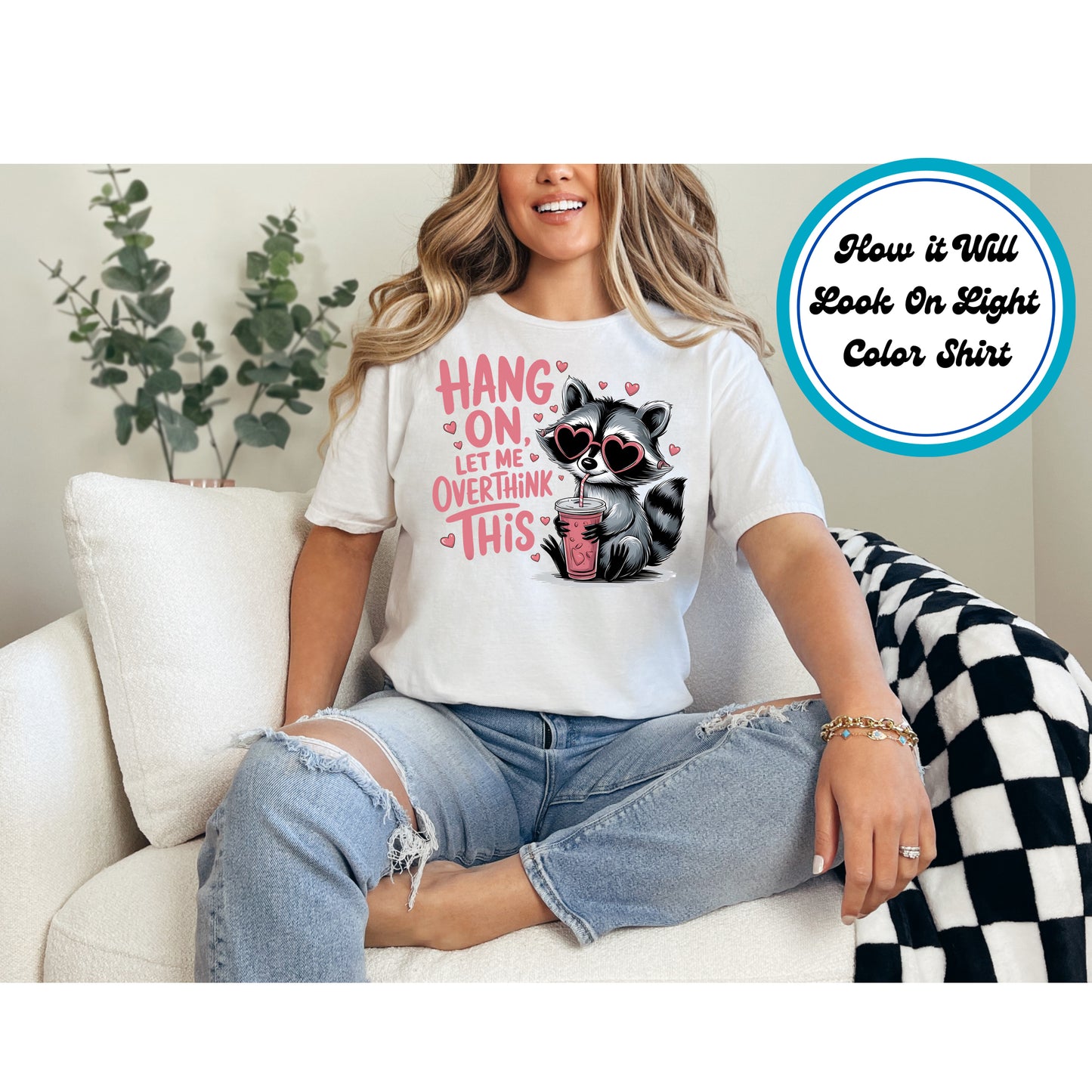 Funny DTF Transfer Iron On Heat Transfer - Ready to Press, Hang On, Let Me Overthink This DTF Transfer 5459