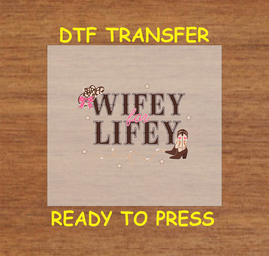 Wifey for Lifey Western DTF transfer with cowgirl boots, rope, and pink bow.
