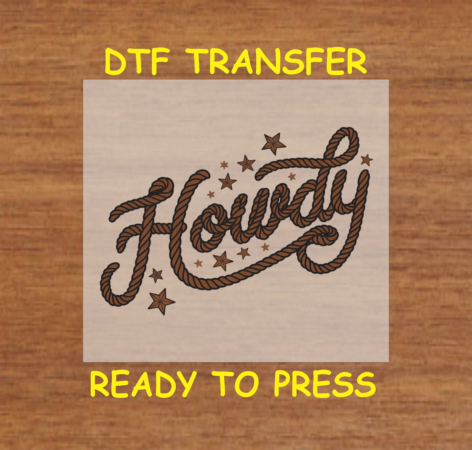 Howdy DTF transfer with rope-style lettering and western stars.