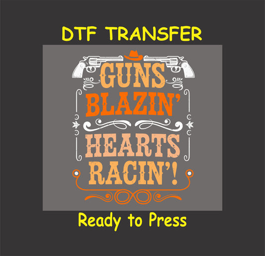 Guns Blazin’ Hearts Racin’ DTF transfer with western text, cowboy hat, and pistols.