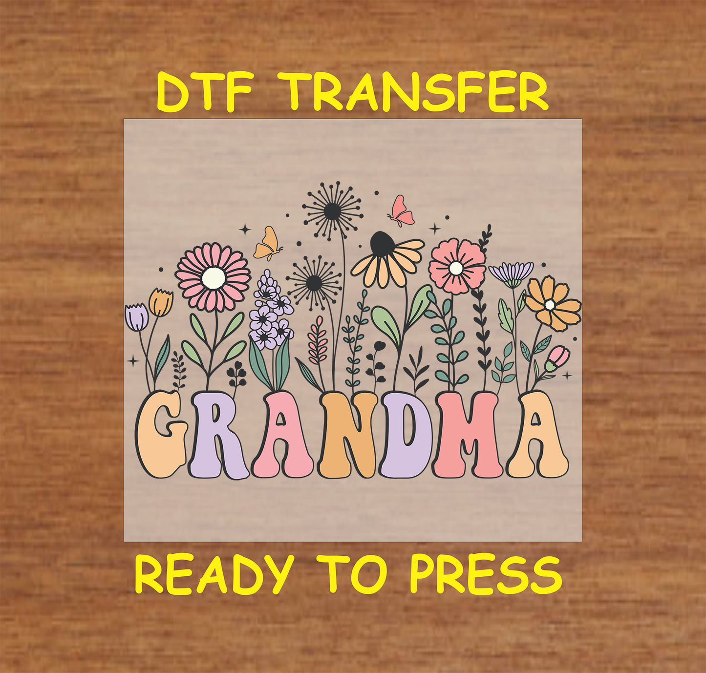 Floral Grandma DTF transfer with pastel flowers, butterflies, and vintage-style lettering.