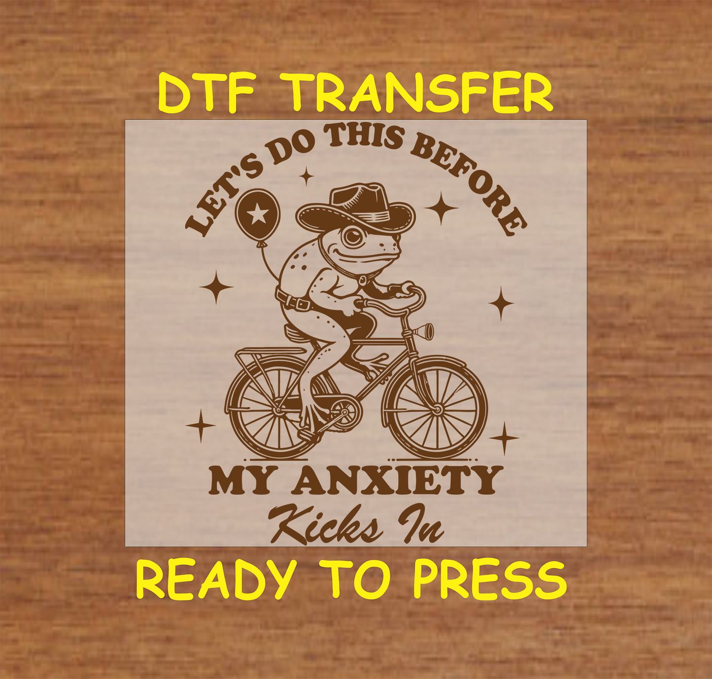 Funny cowboy frog DTF transfer with a vintage-style illustration and anxiety quote.