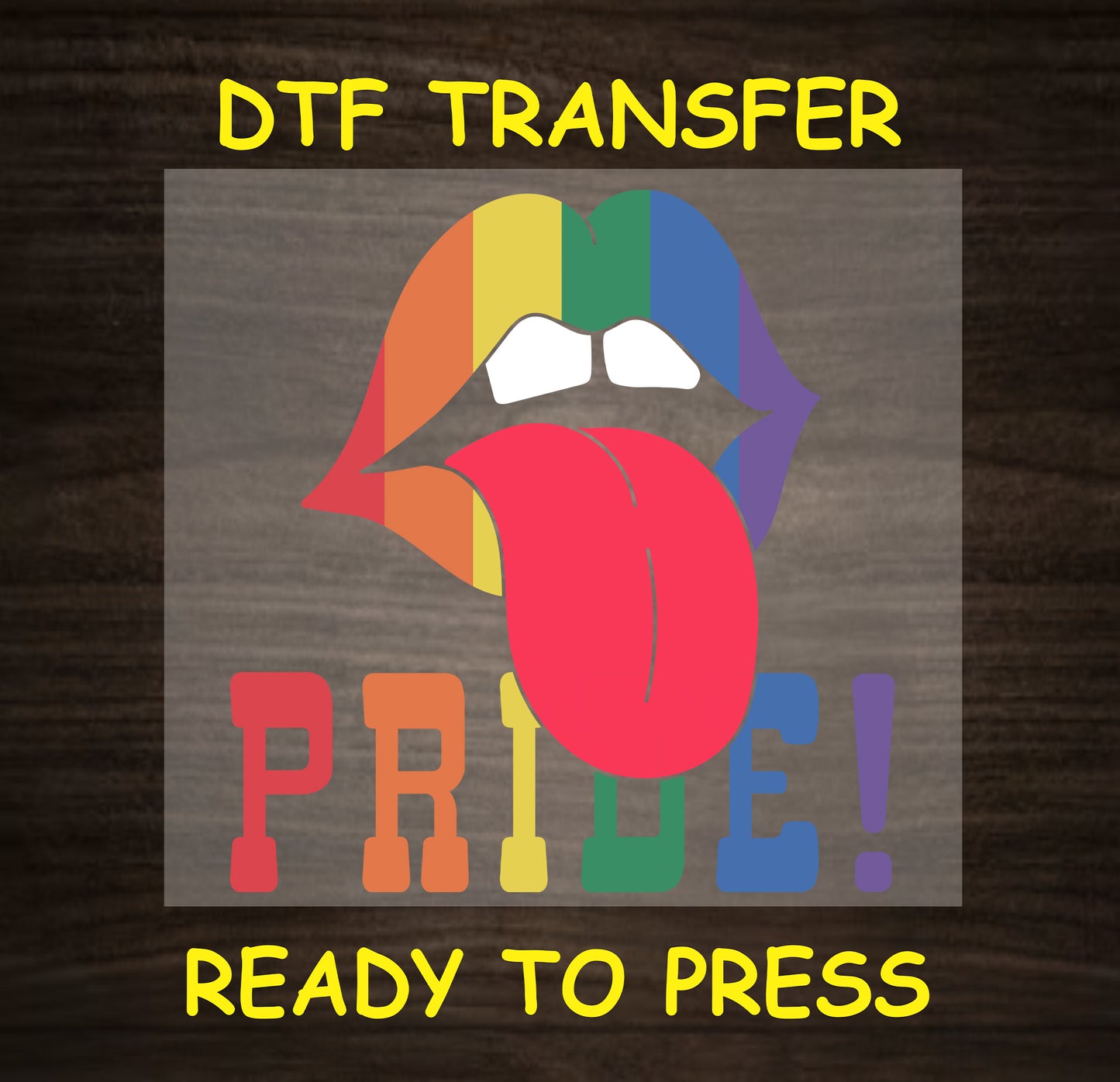 Rainbow lips and "Pride" text DTF transfer design, ready to press onto apparel.