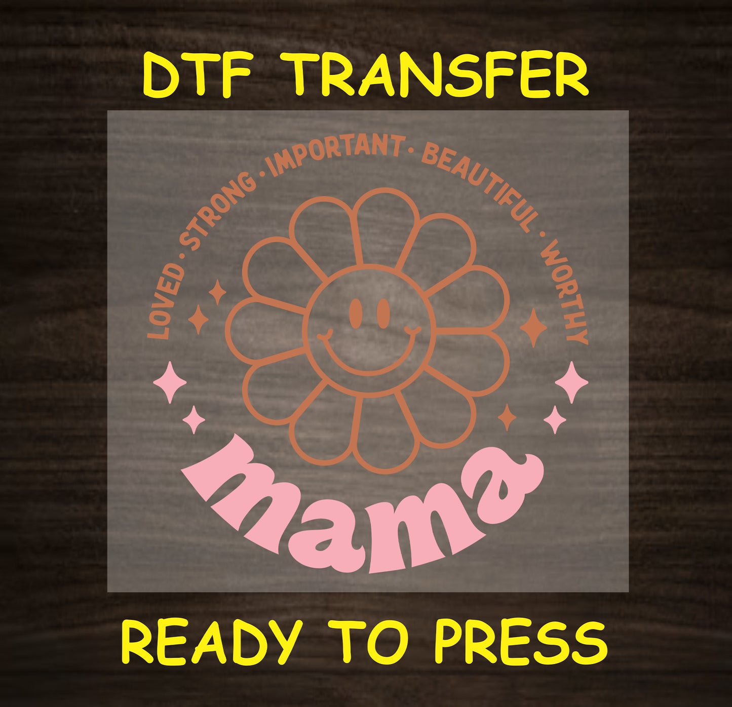 "Loved, Strong, Important, Beautiful, Worthy Mama" flower design with positive affirmations in soft pinks and oranges.