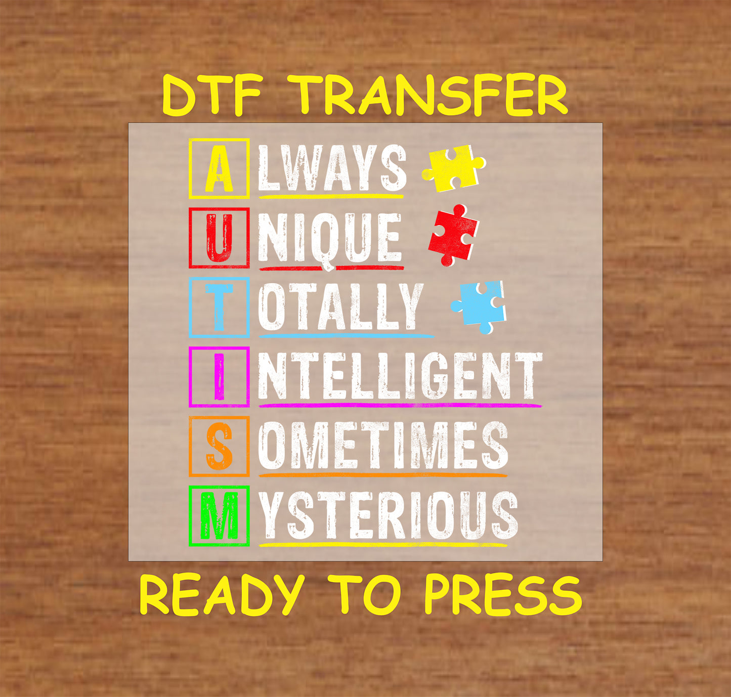 Text design spelling out AUTISM as an acronym with colorful letters and puzzle pieces: Always Unique Totally Intelligent Sometimes Mysterious.