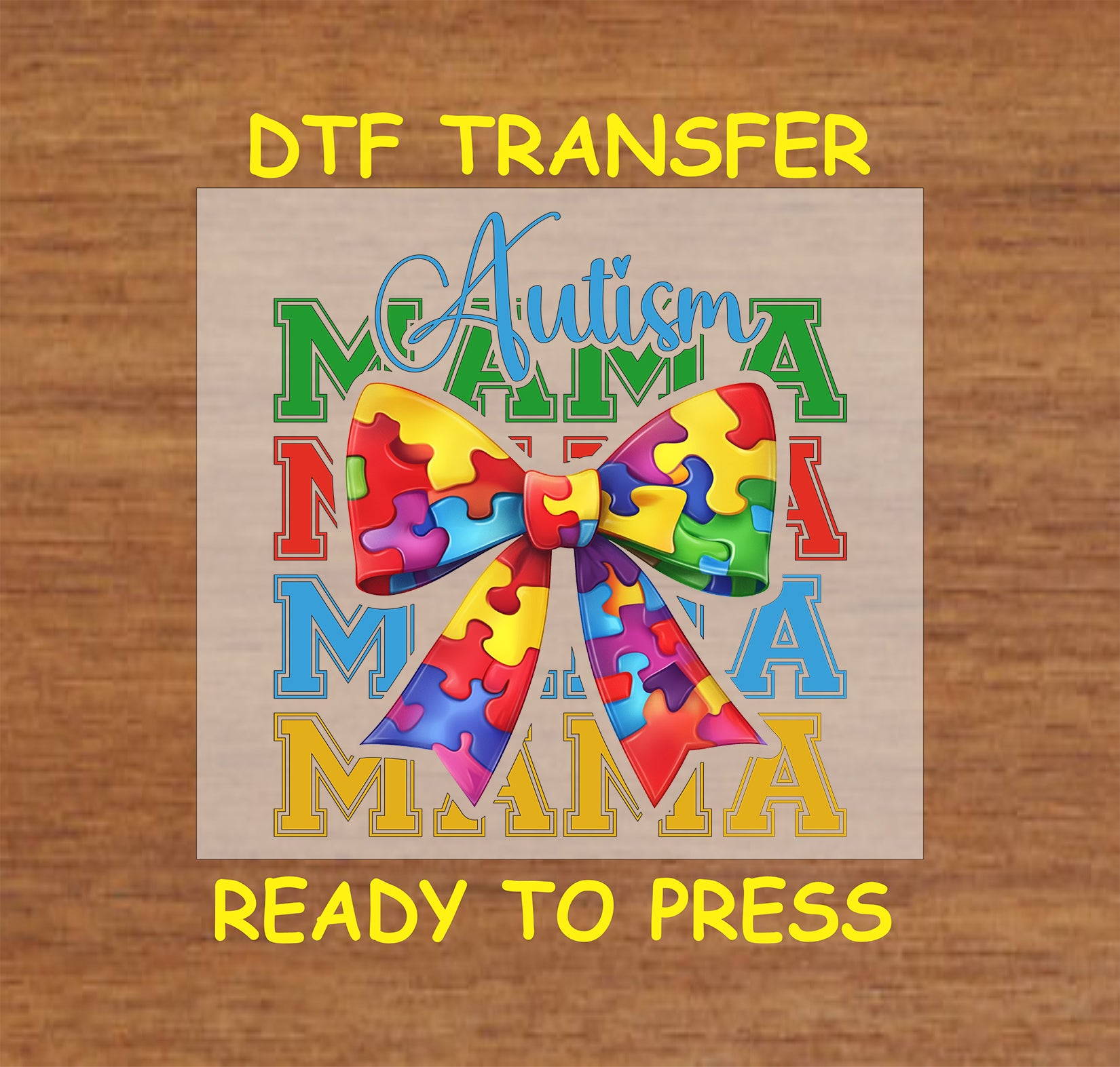 Autism Mama DTF transfer with rainbow puzzle bow and stacked MAMA text.