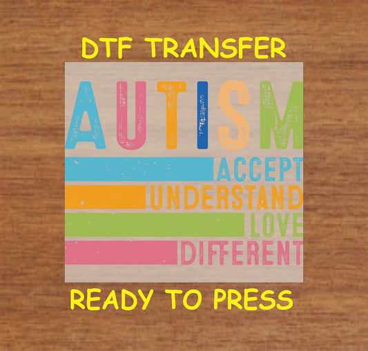 Autism DTF transfer with pastel text reading Accept Understand Love Different