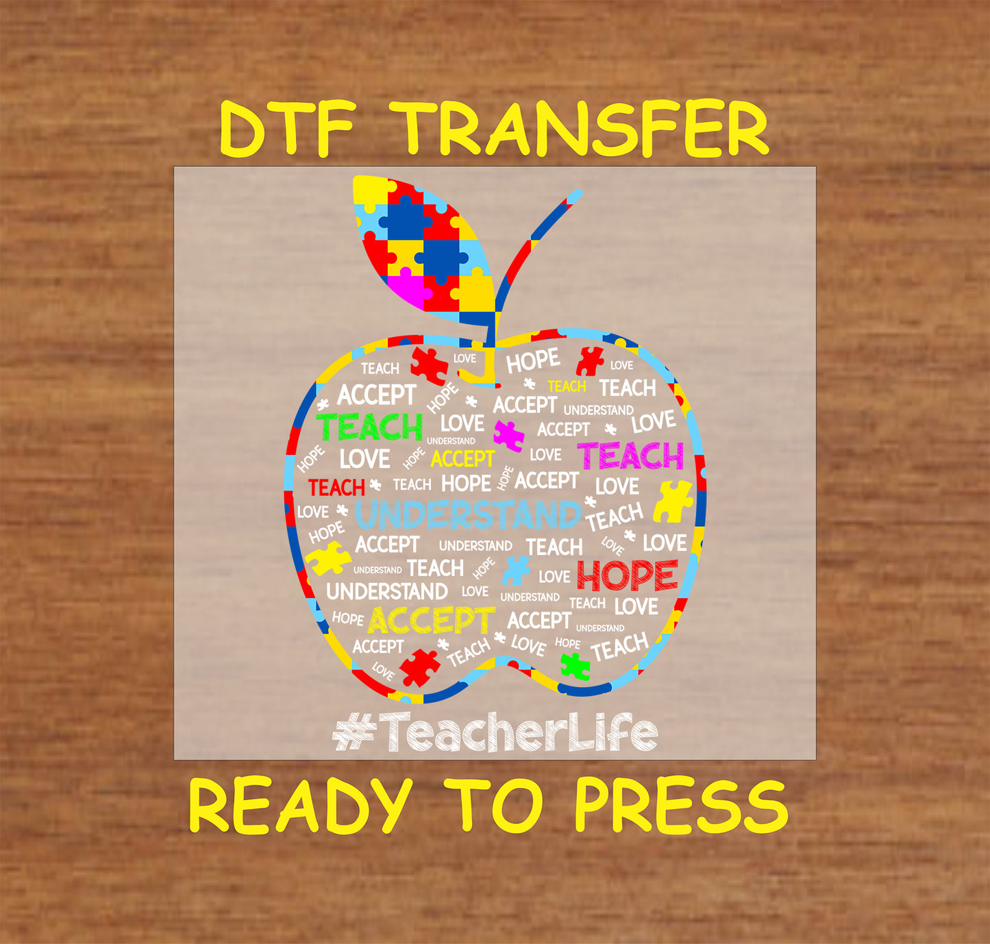 Autism DTF transfer with puzzle apple, teacher words, and #TeacherLife quote.