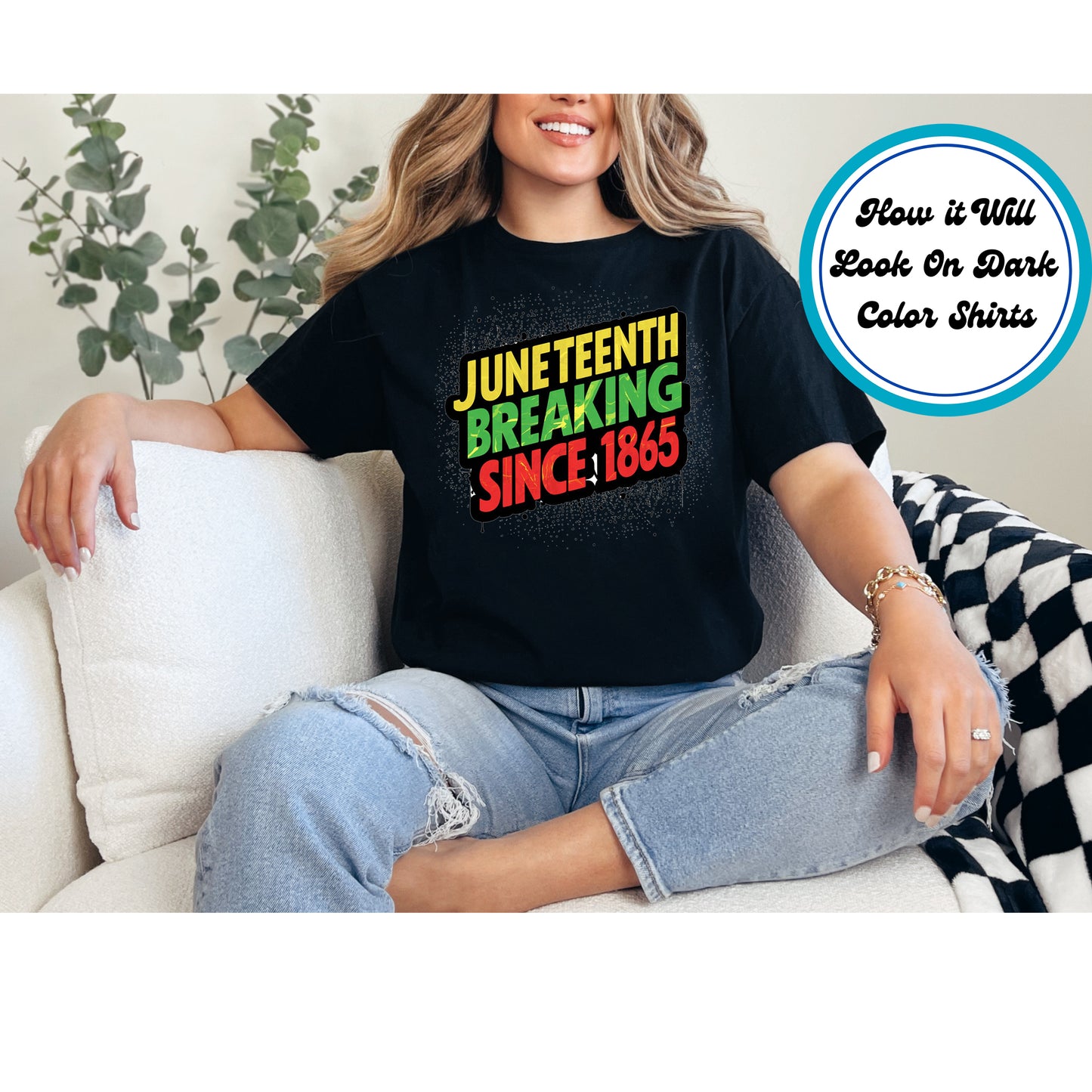 Juneteenth DTF Transfer Iron On Heat Transfer - Ready to Press, Breaking Since 1865 DTF Transfer 6004
