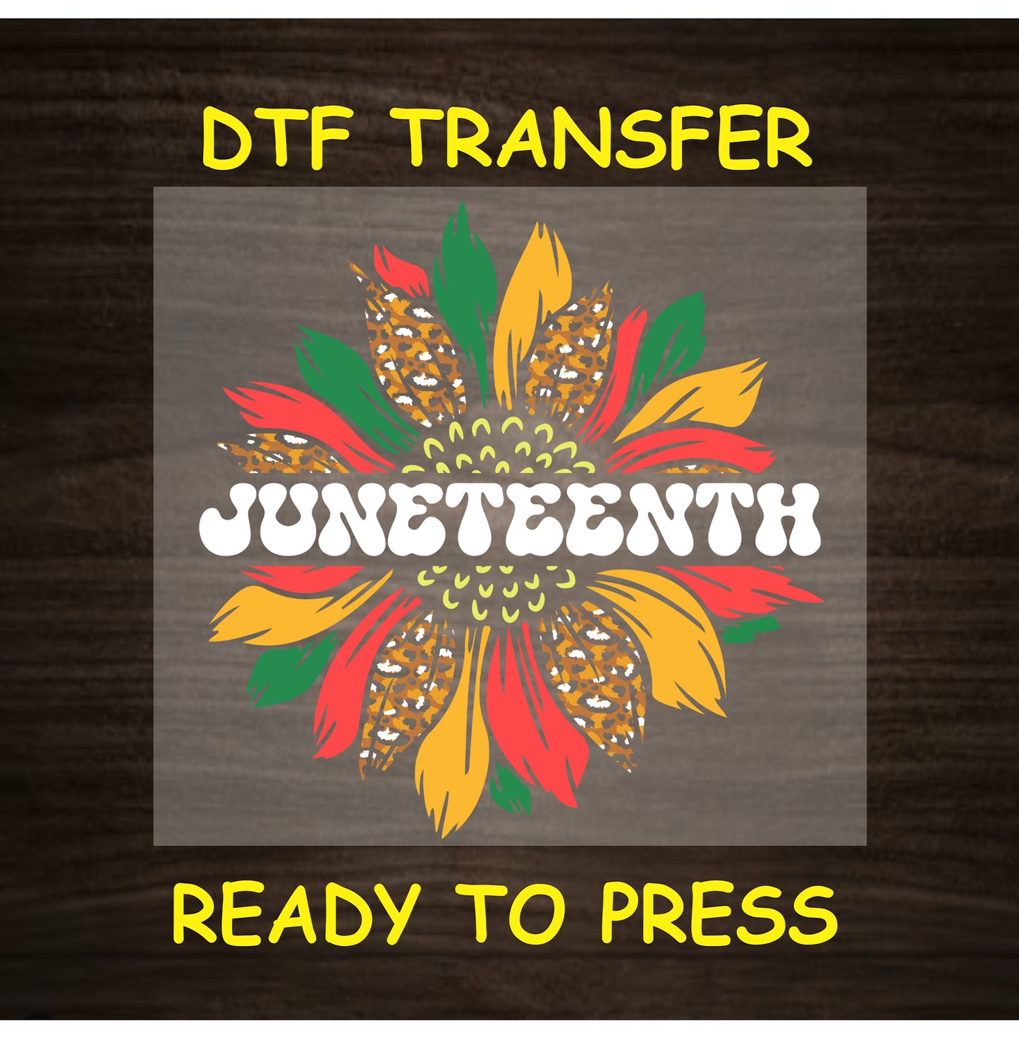 Juneteenth DTF transfer with sunflower petals in red, yellow, green, and leopard print.