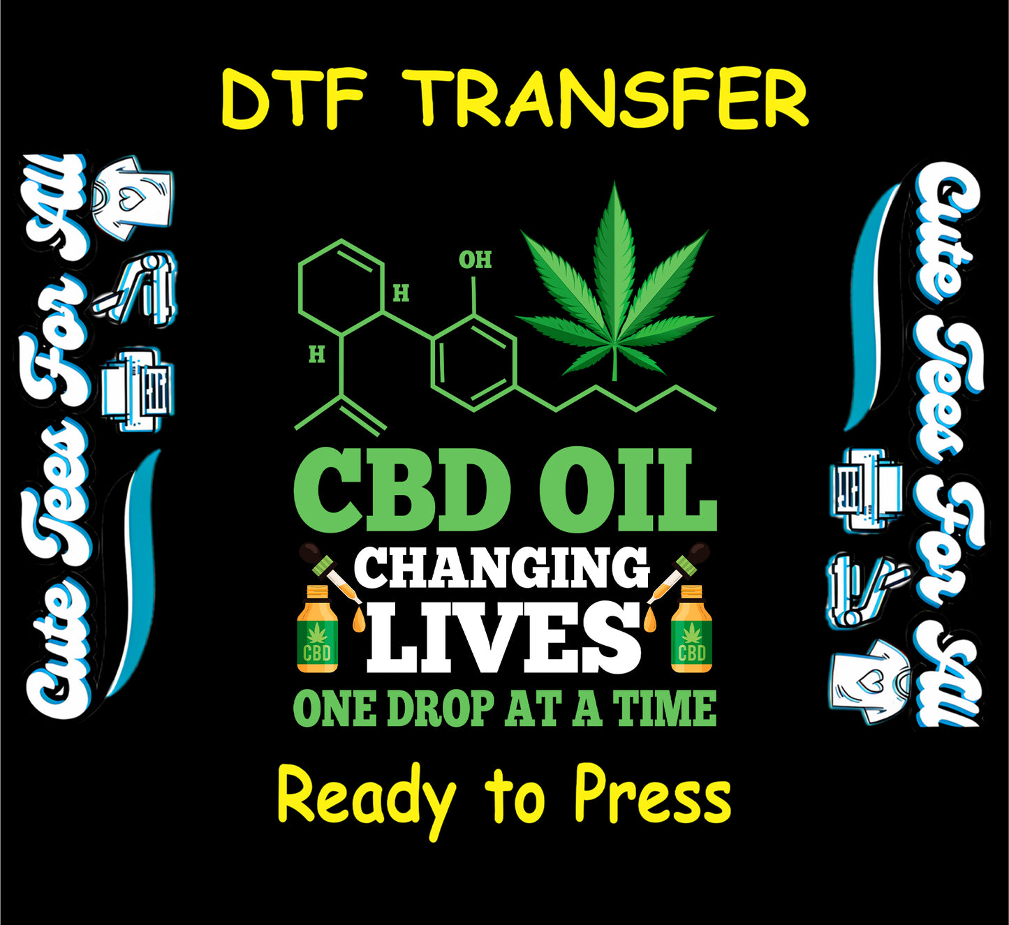 CBD Oil Changing Lives DTF transfer with molecule structure and cannabis leaf.