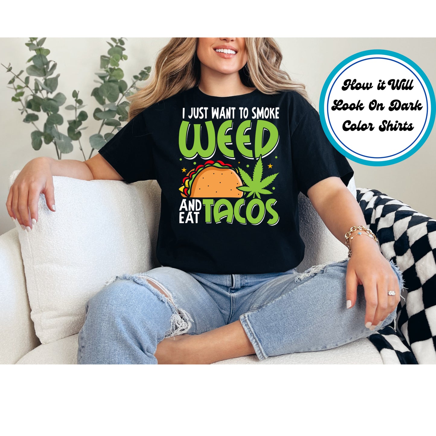 Cannabis DTF Transfer Iron On Heat Transfer - Ready to Press, Smoke and Eat Tacos DTF Transfer 6204