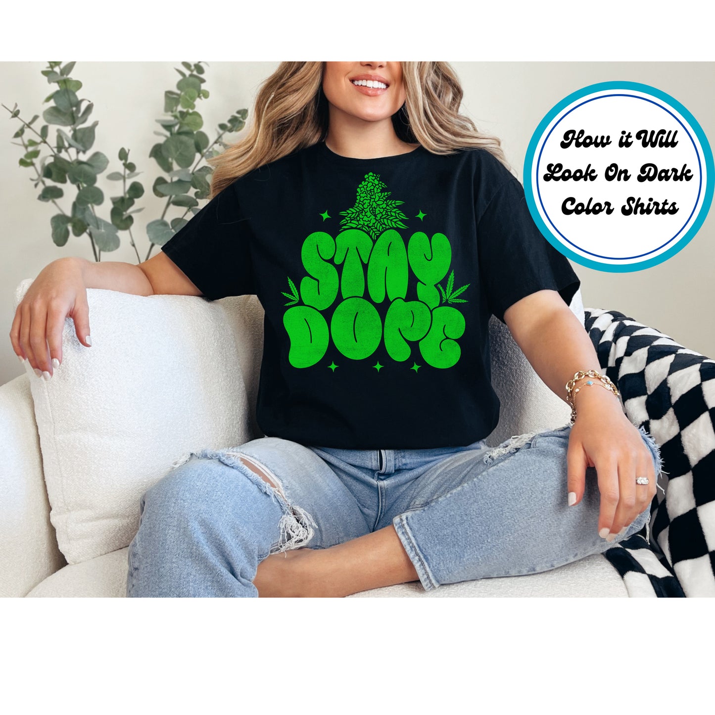 Cannabis DTF Transfer Iron On Heat Transfer - Ready to Press, Stay Dope DTF Transfer 6340