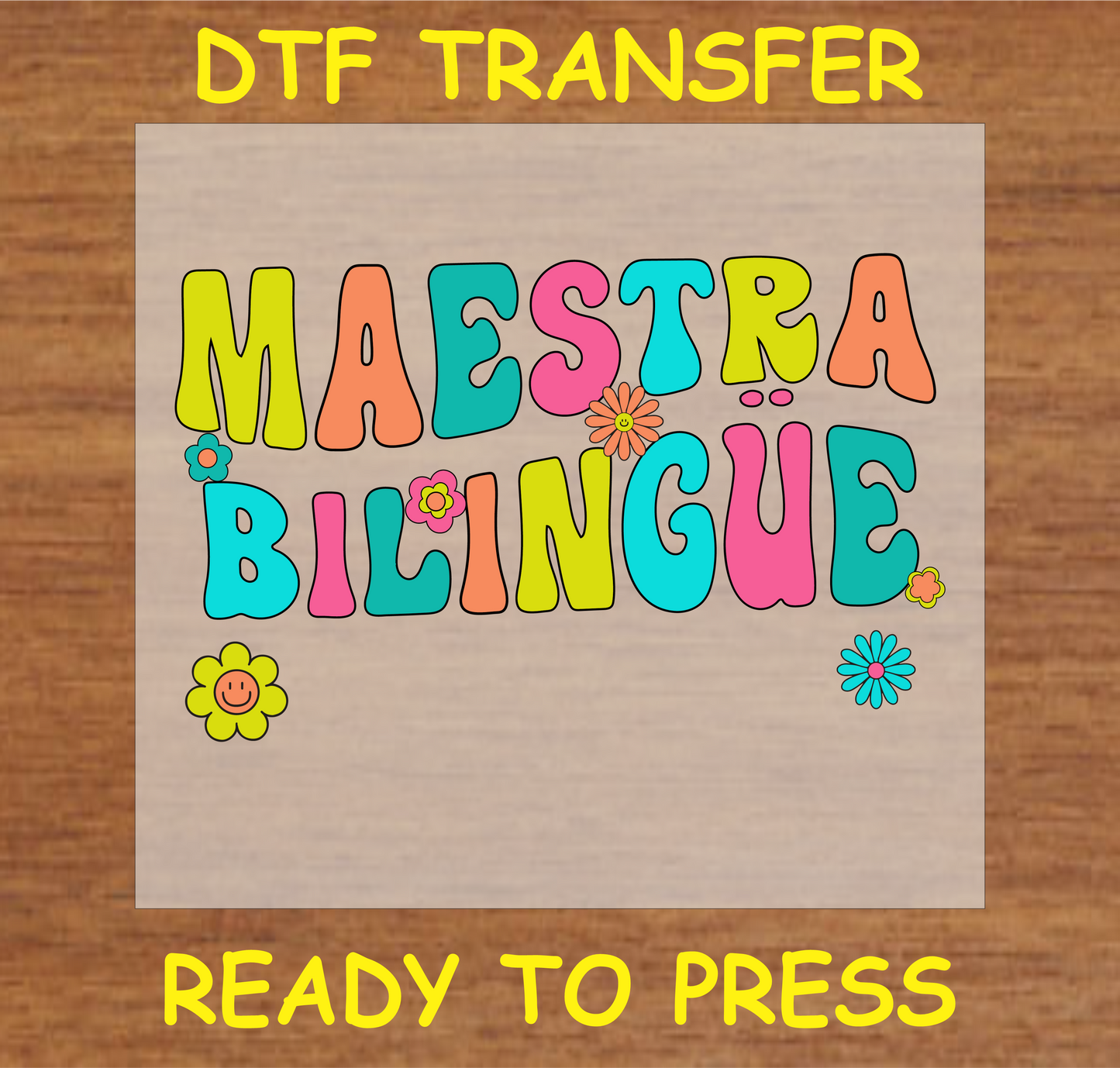 "Maestra Bilingüe DTF Transfer with colorful letters and floral elements for bilingual teachers"