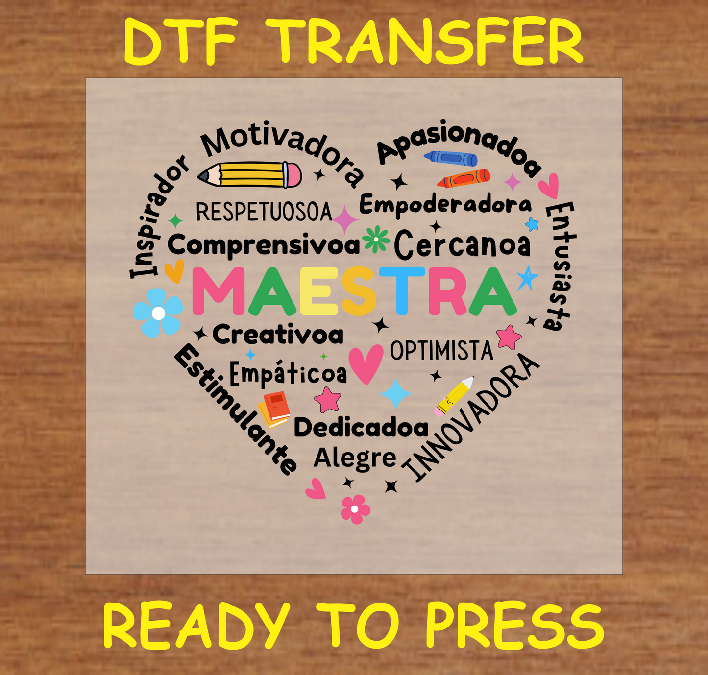 "Maestra DTF Transfer with heart shape and inspirational words for teachers"