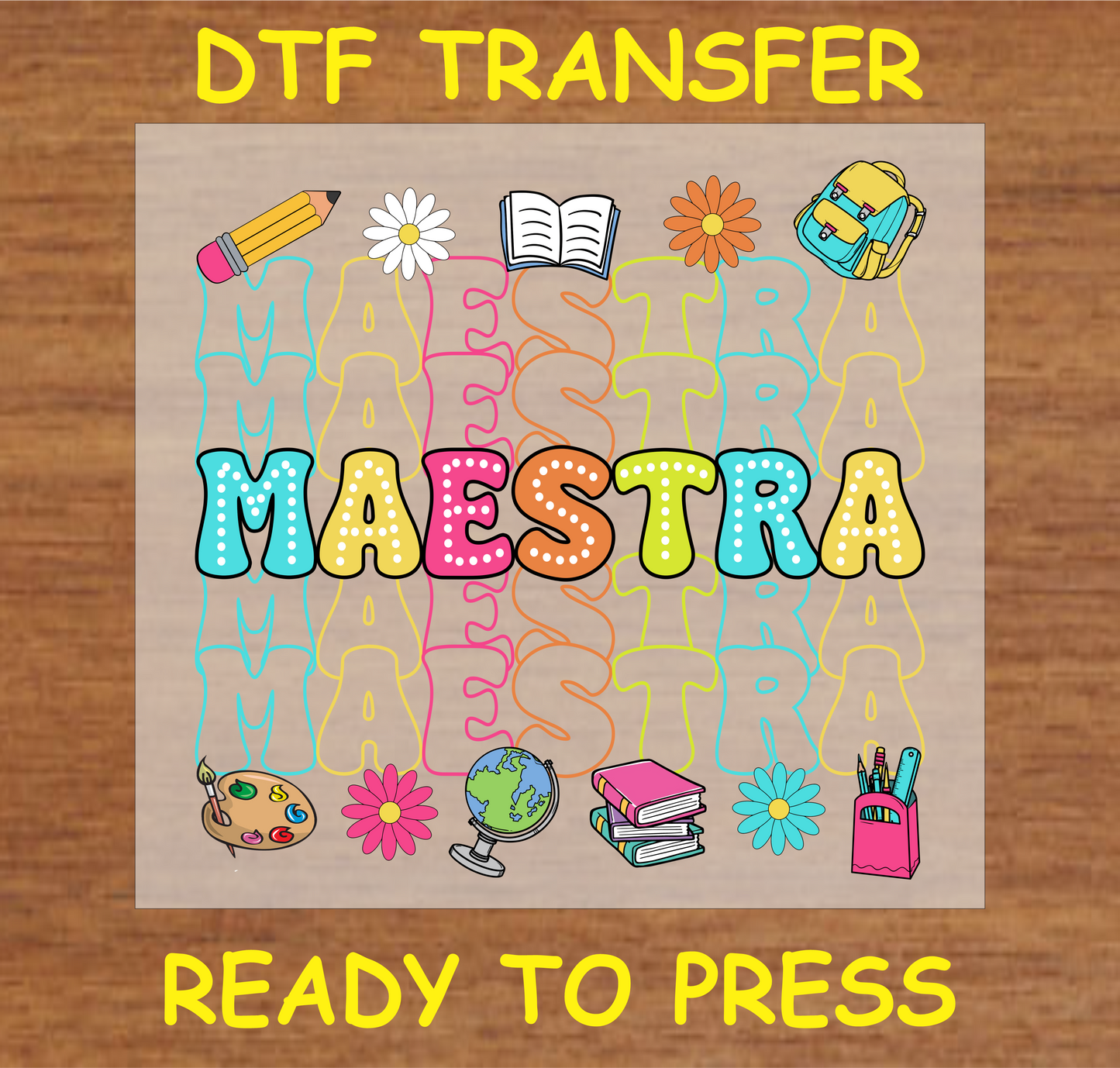 "Maestra DTF Transfer with colorful multilayered design and school-themed elements"
