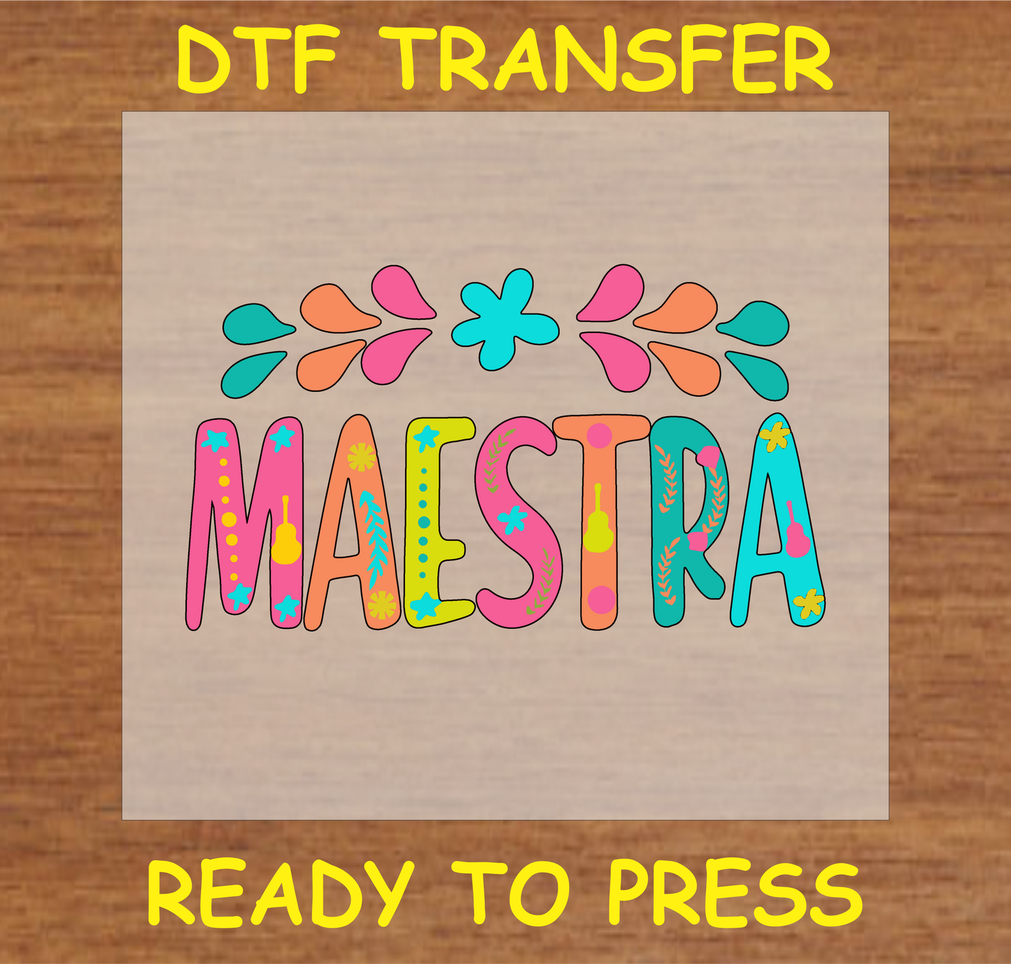 "Maestra DTF Transfer with colorful floral design for teachers"