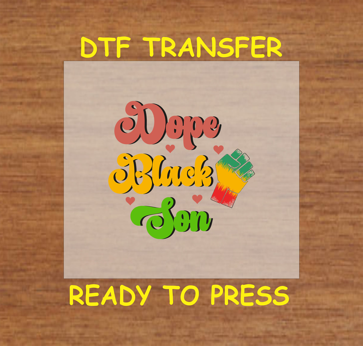 Dope Black Son text with red, yellow, green colors, hearts, and a raised fist on wood background.