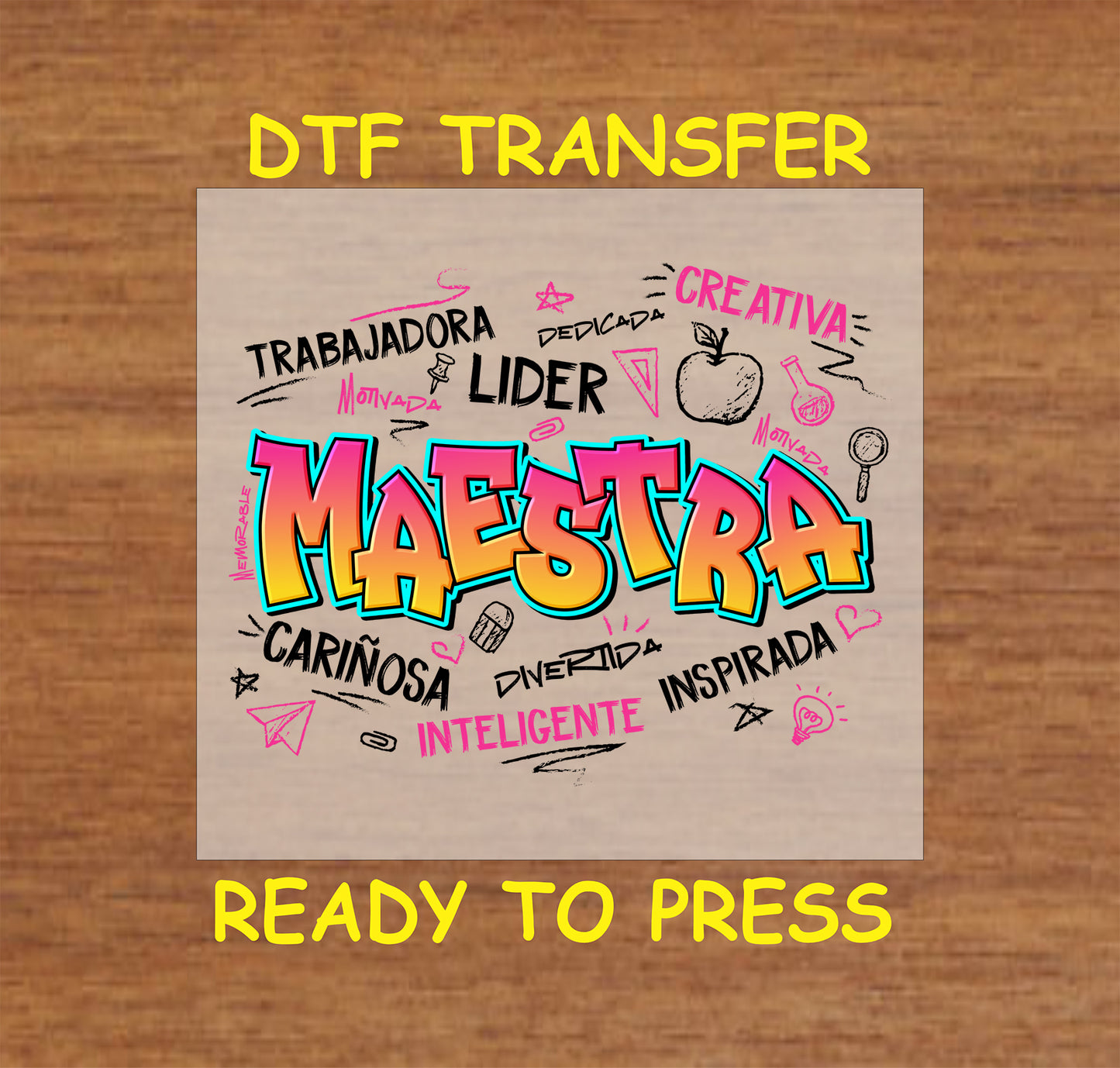 DTF transfer with “Maestra” and surrounding Spanish motivational words.