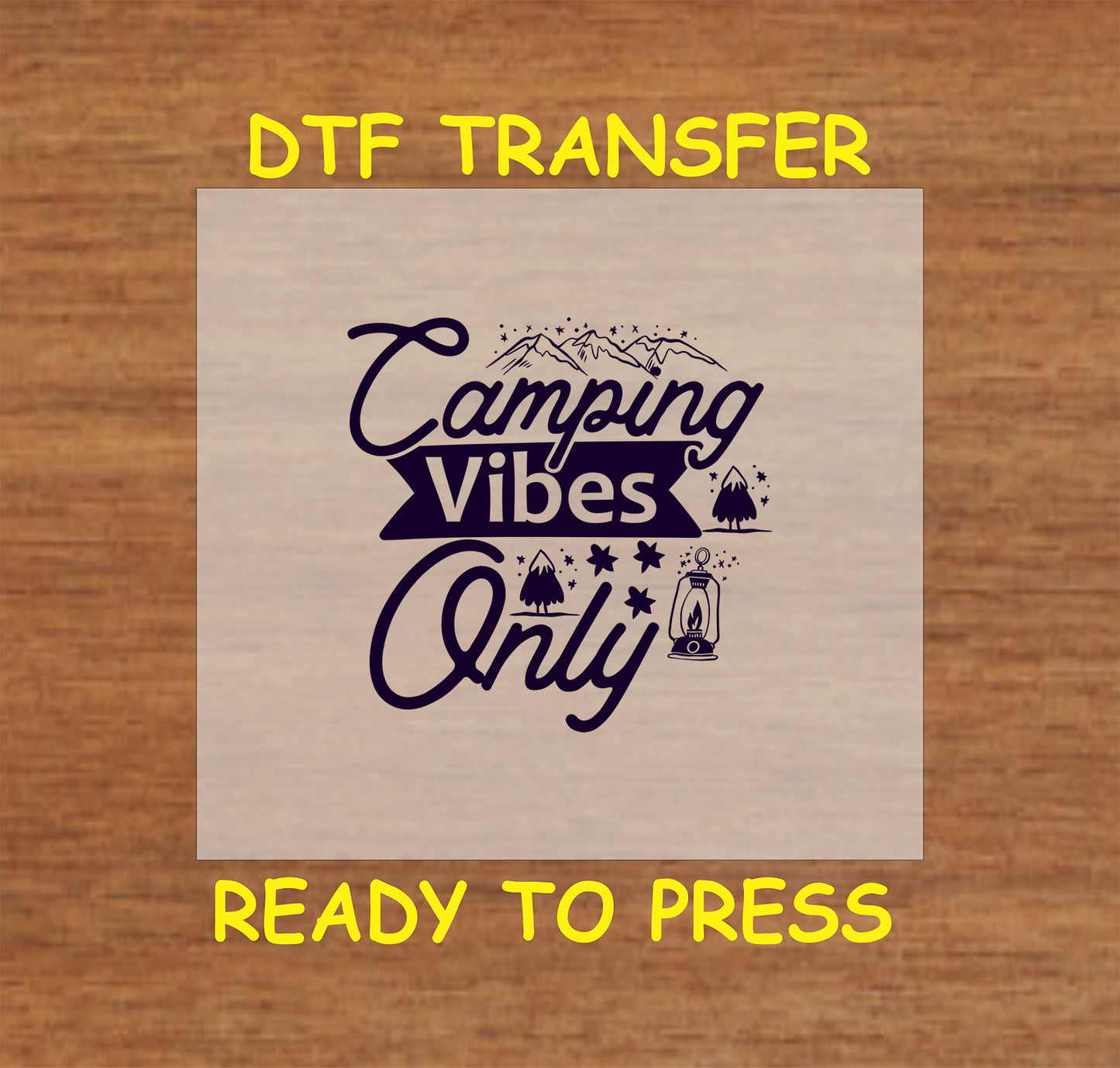 Camping Vibes Only with trees, stars, lantern, and mountains, ready-to-press DTF transfer