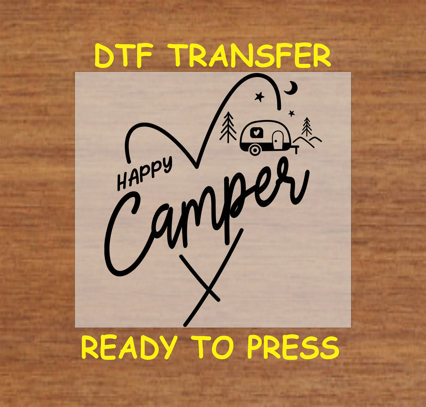 Happy Camper DTF transfer with heart, RV, trees, and moon.