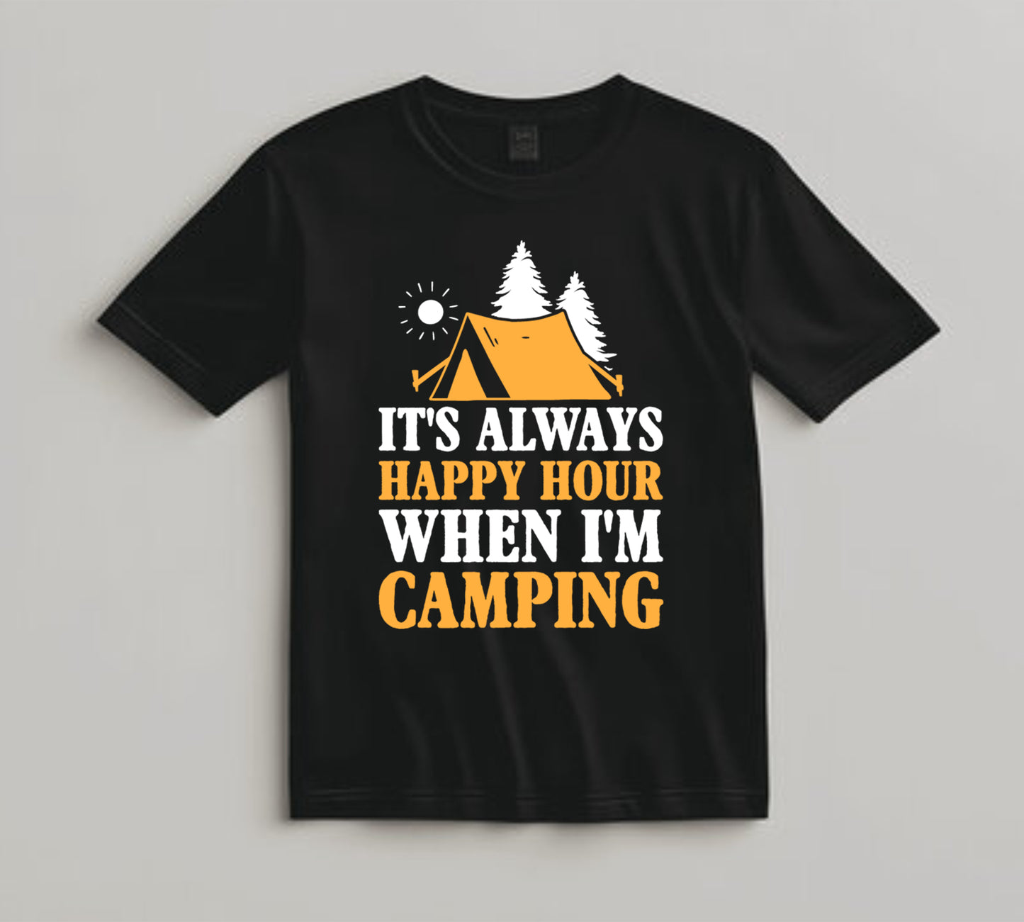 Camping DTF Transfer Iron On Heat Transfer - Ready to Press, It's Always Happy Hour DTF Transfer 7055