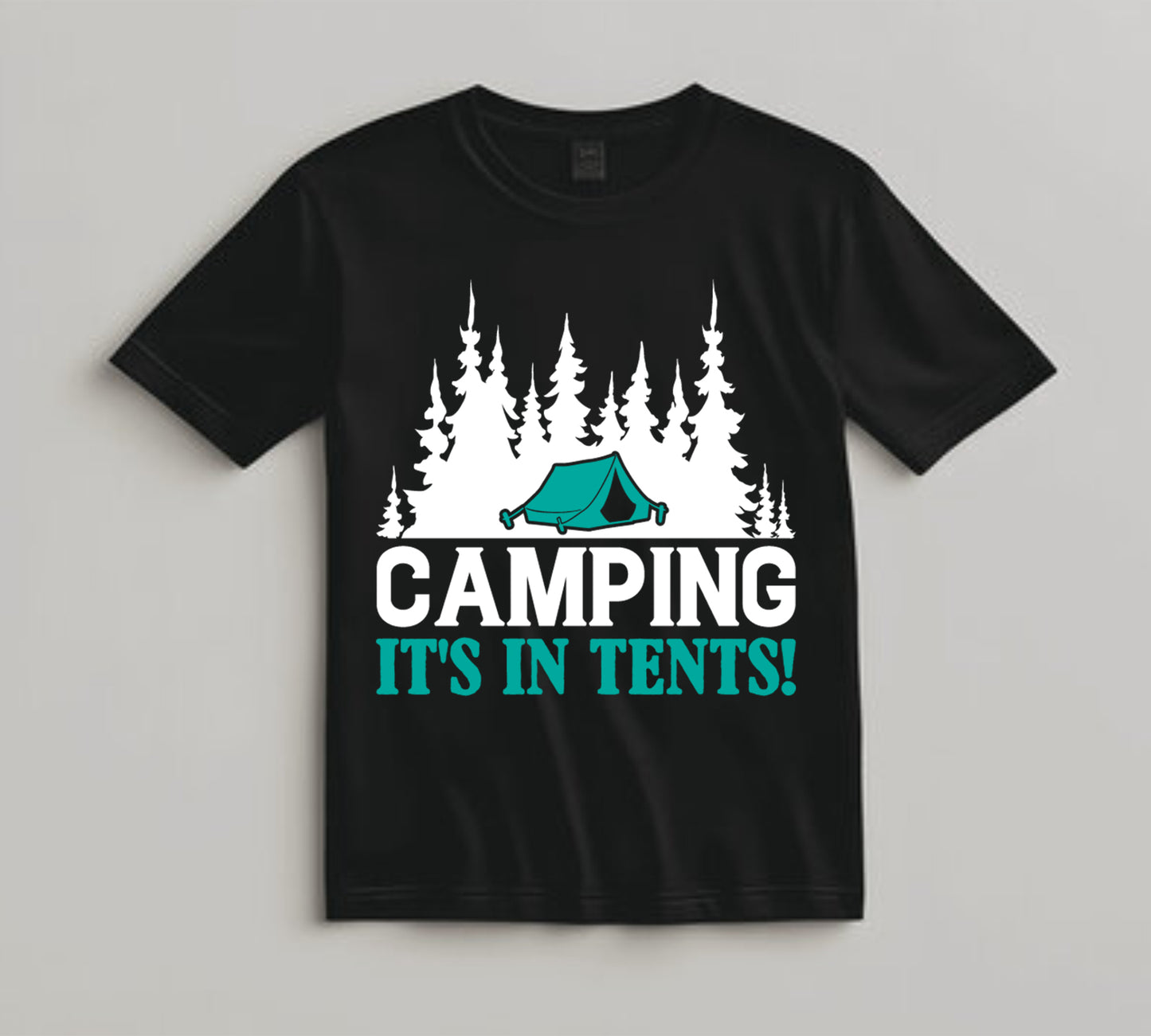 Camping DTF Transfer Iron On Heat Transfer - Ready to Press, Camping It’s In Tents DTF Transfer 7088