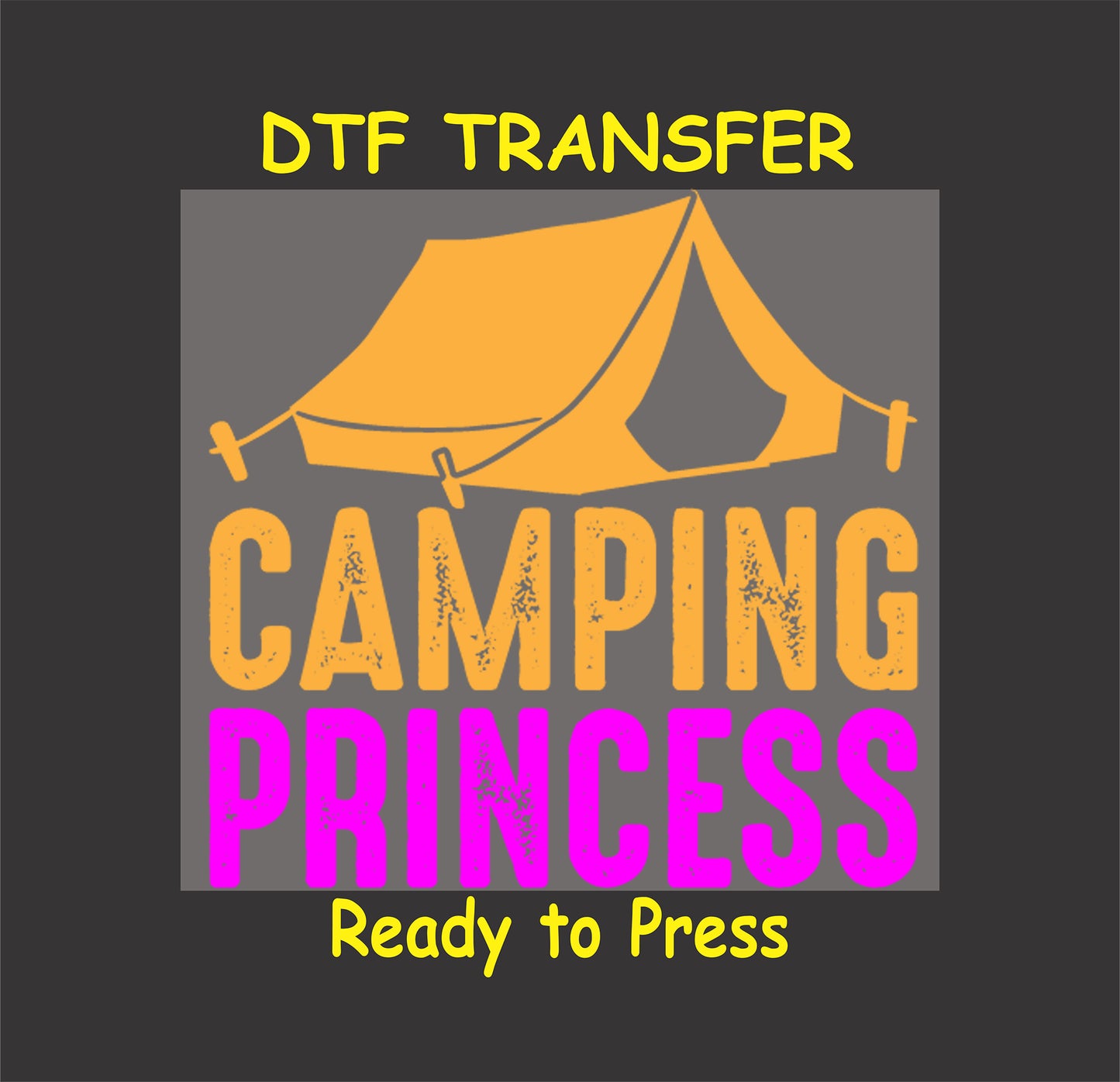 Camping Princess DTF transfer with orange tent and pink lettering.