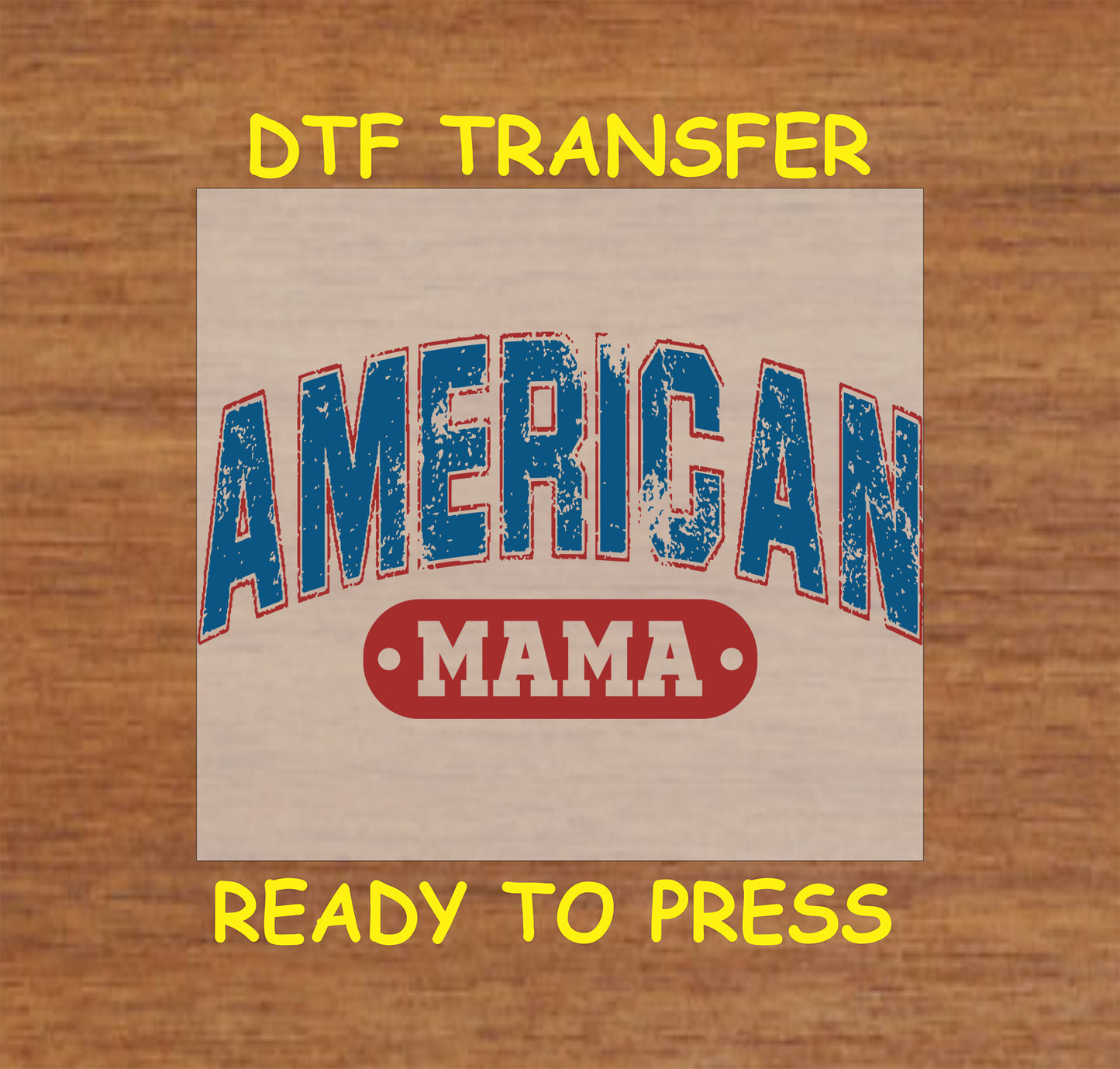 Distressed American Mama text in red and blue for DTF transfer.