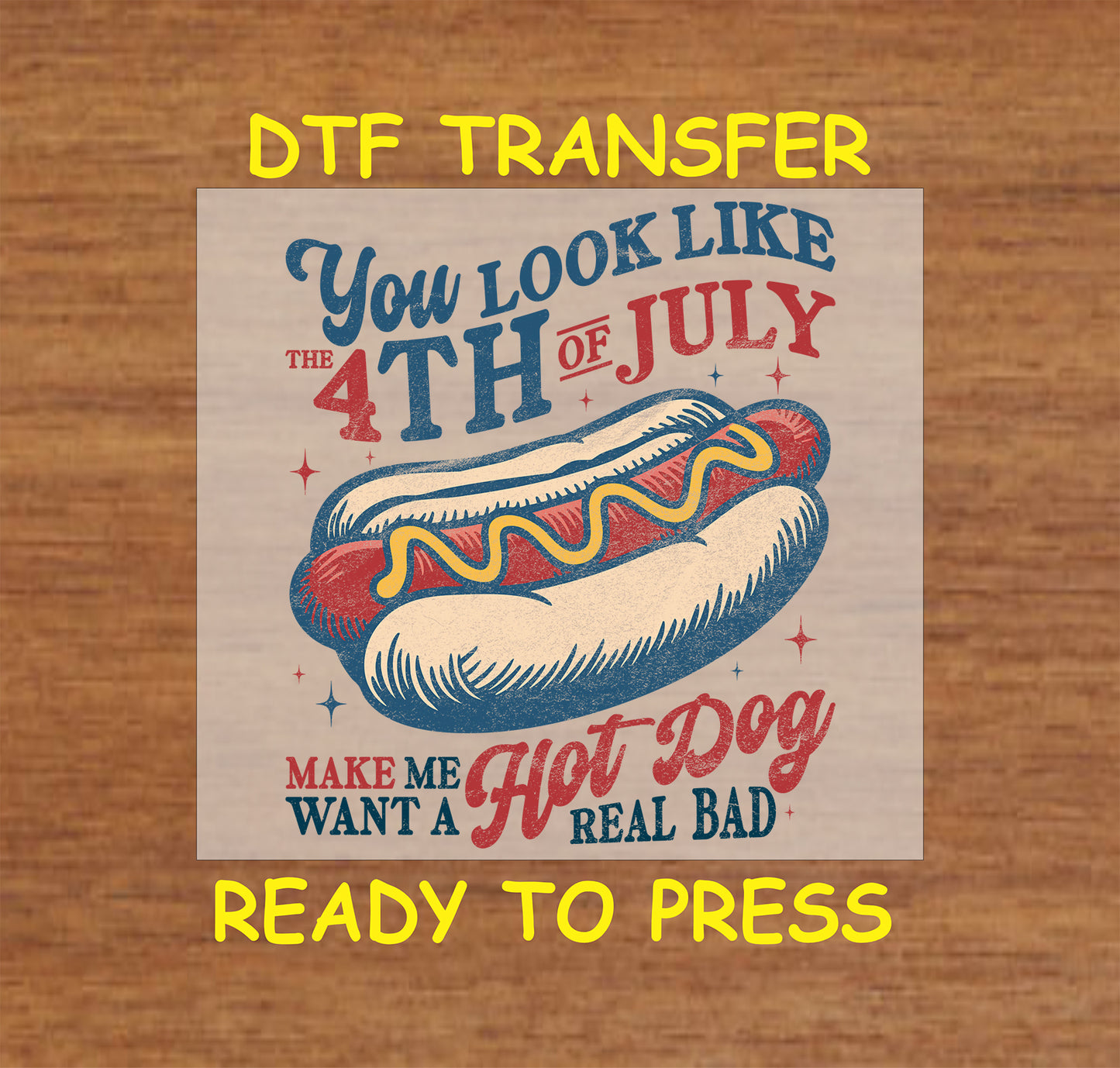 Vintage-style 4th of July hot dog graphic with funny patriotic quote, ready to press.