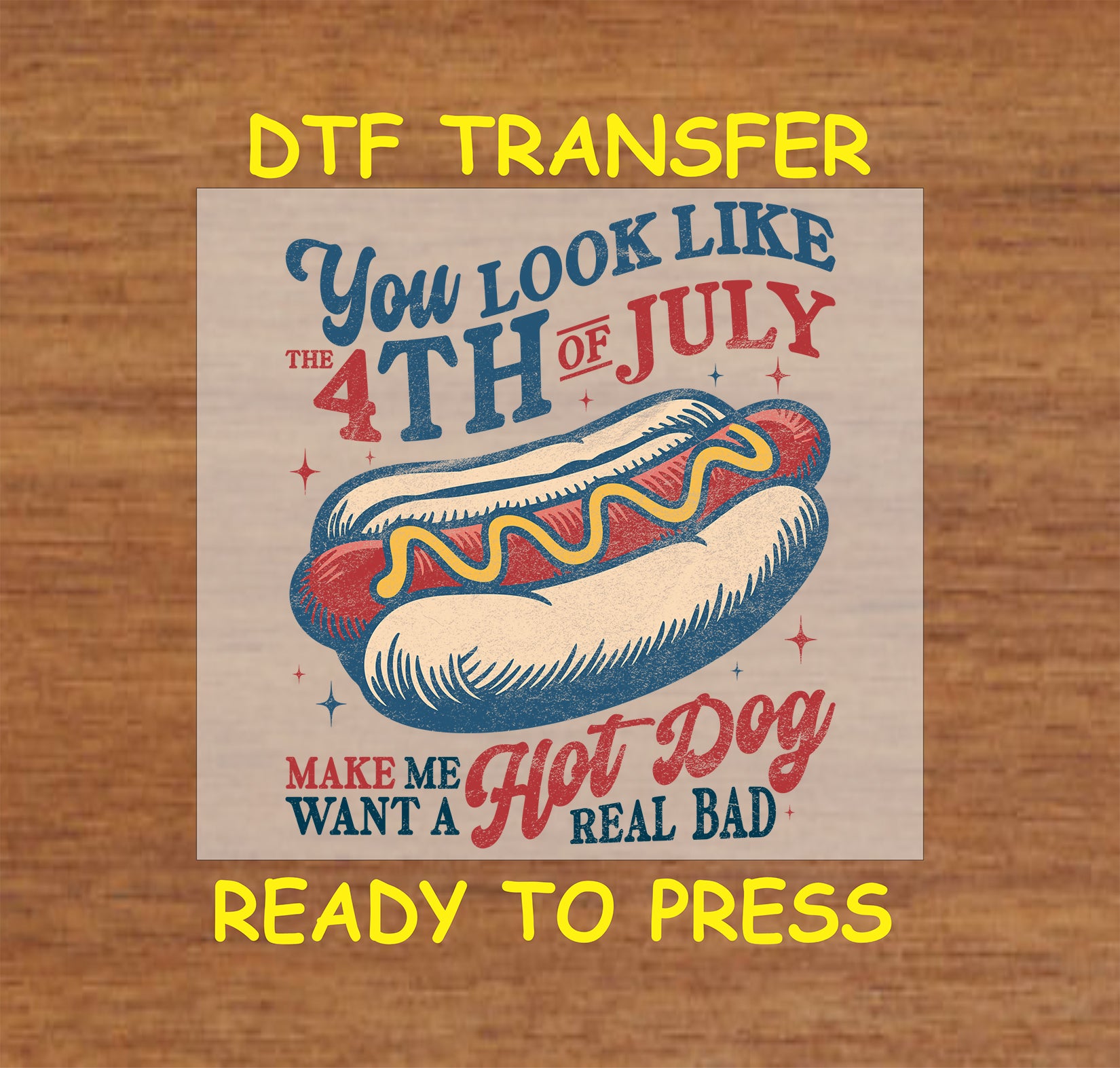 Vintage-style 4th of July hot dog graphic with funny patriotic quote, ready to press.