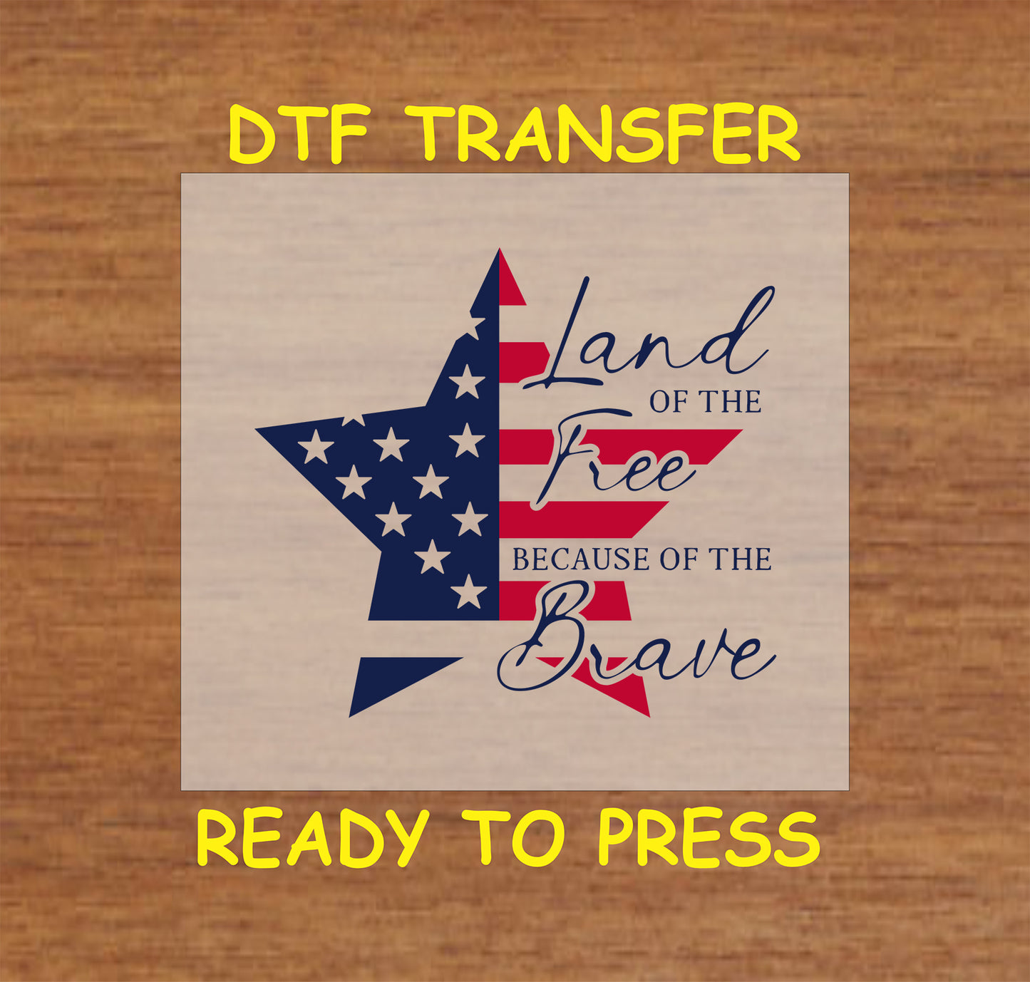 Red, white, and blue star with quote Land of the Free Because of the Brave for patriotic DTF transfer.