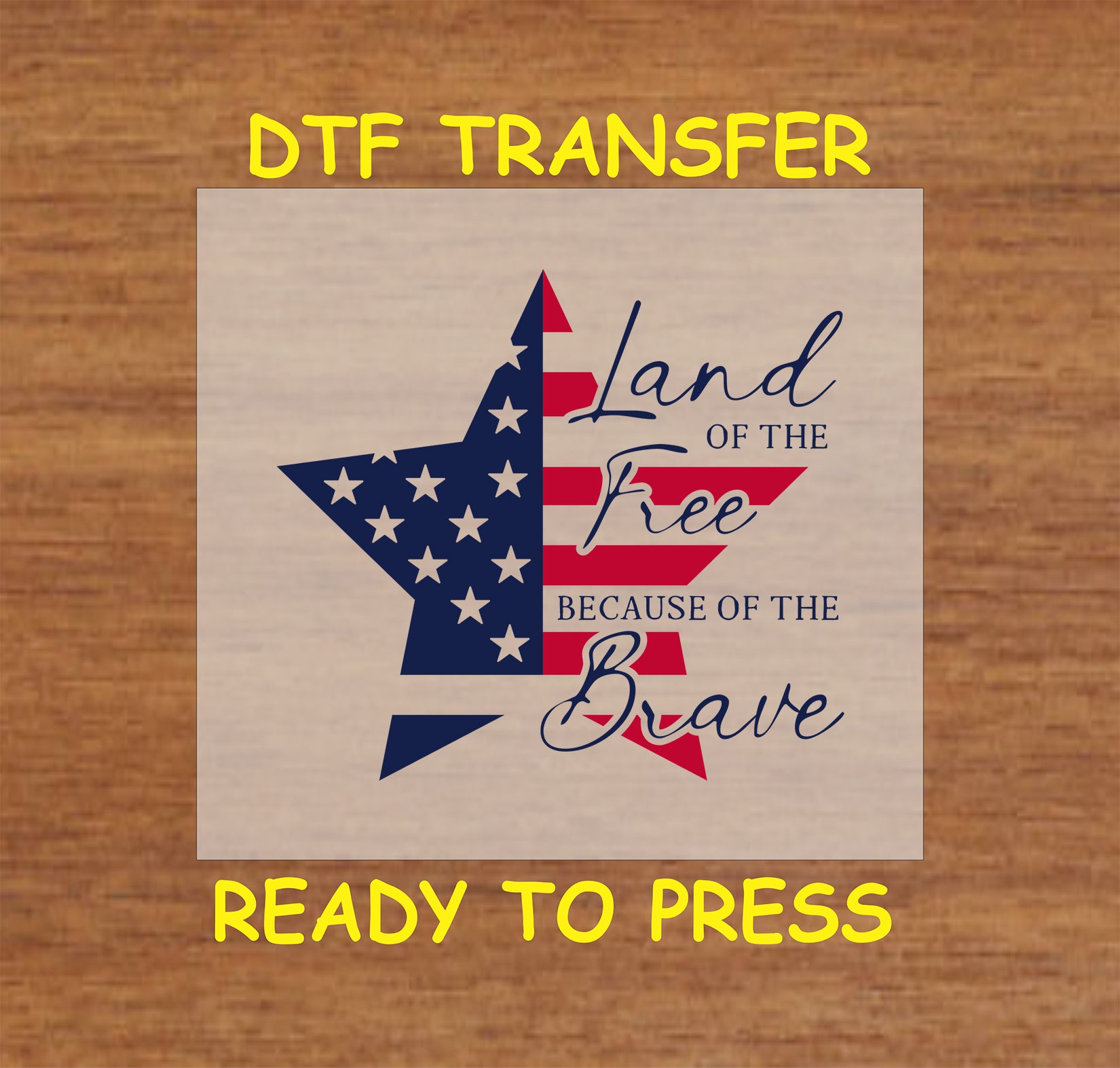 Red, white, and blue star with quote Land of the Free Because of the Brave for patriotic DTF transfer.