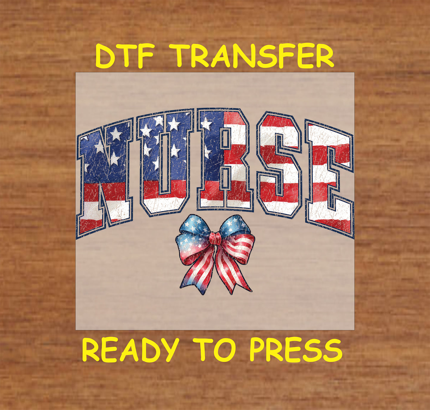 NURSE text in stars and stripes with patriotic red, white, and blue bow for 4th of July DTF transfer.