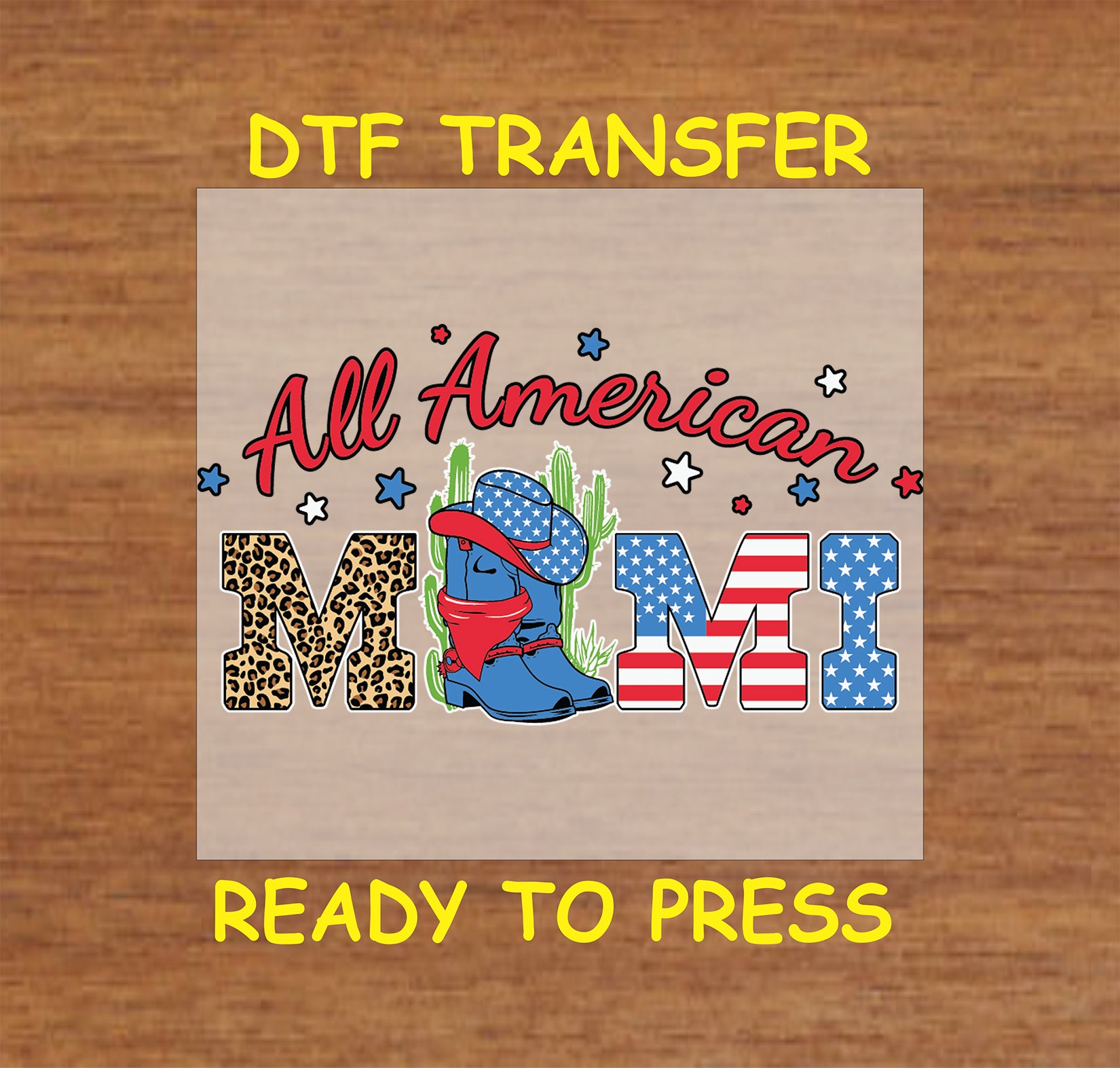 All American Mimi DTF transfer with leopard print, cowboy boot, and patriotic stars.