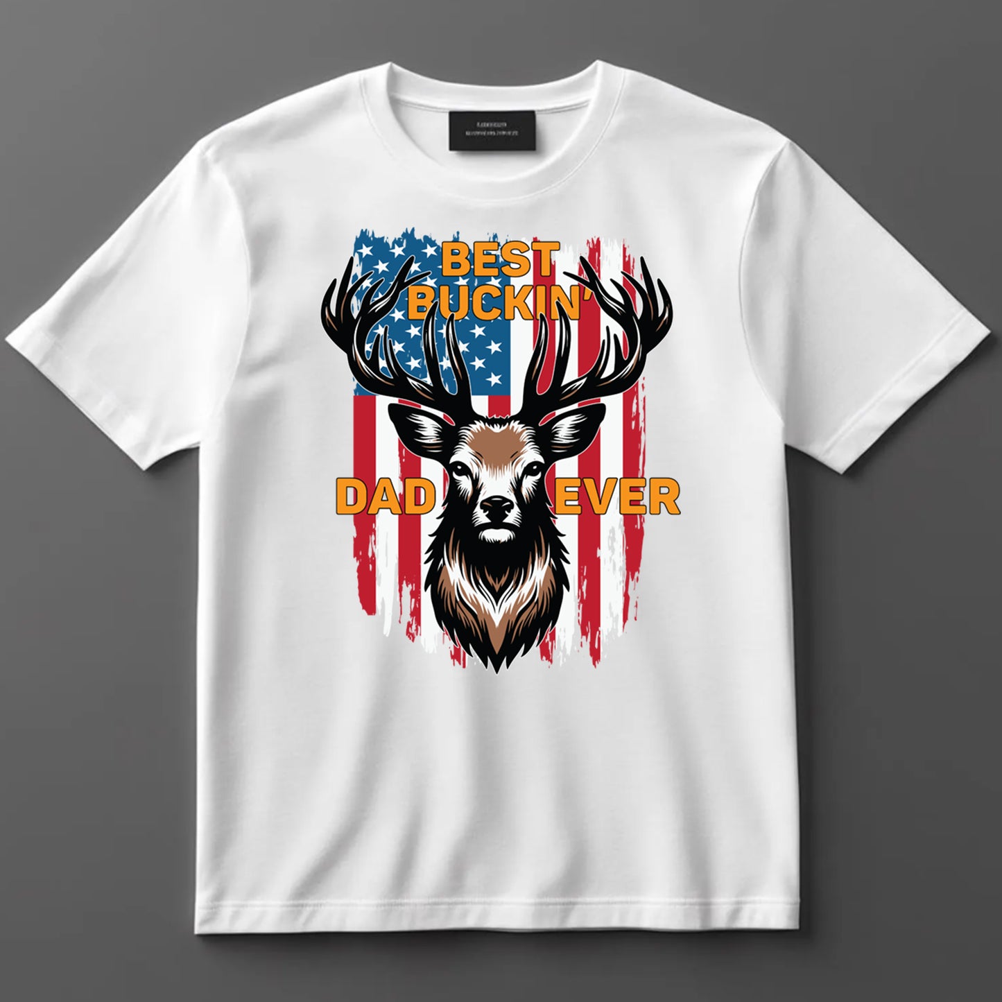 Hunting DTF Transfer Iron On Heat Transfer - Ready to Press, Best Buckin’ Dad Ever DTF Transfer 7988