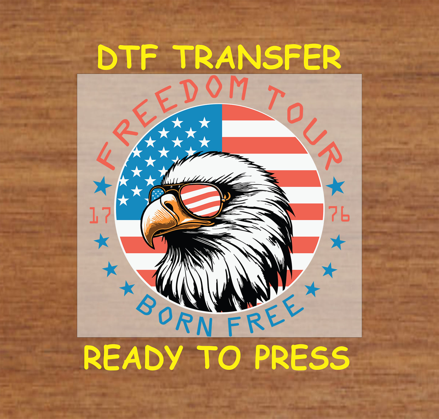 Eagle with American flag sunglasses and Freedom Tour Born Free text over stars and stripes.