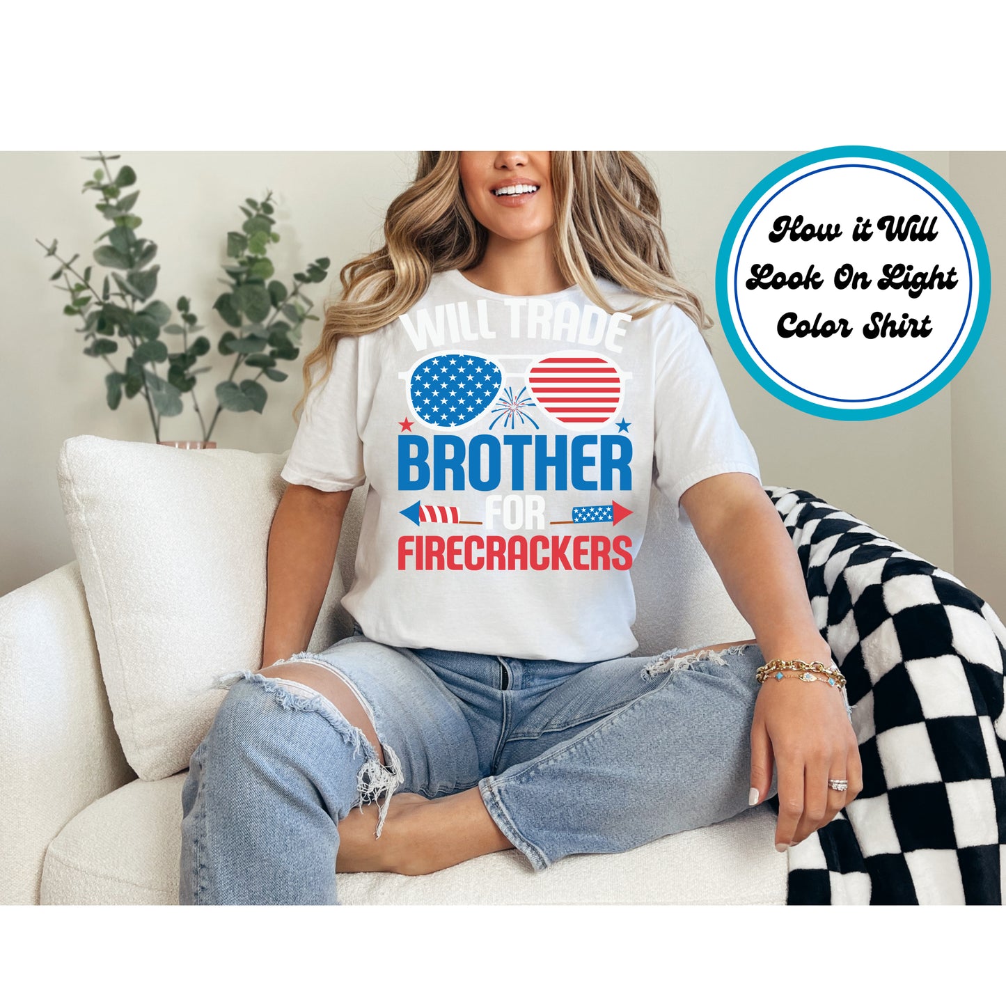 4th Of July DTF Transfer Iron On Heat Transfer - Ready to Press, Will Trade Brother for Firecrackers DTF Transfer 8037