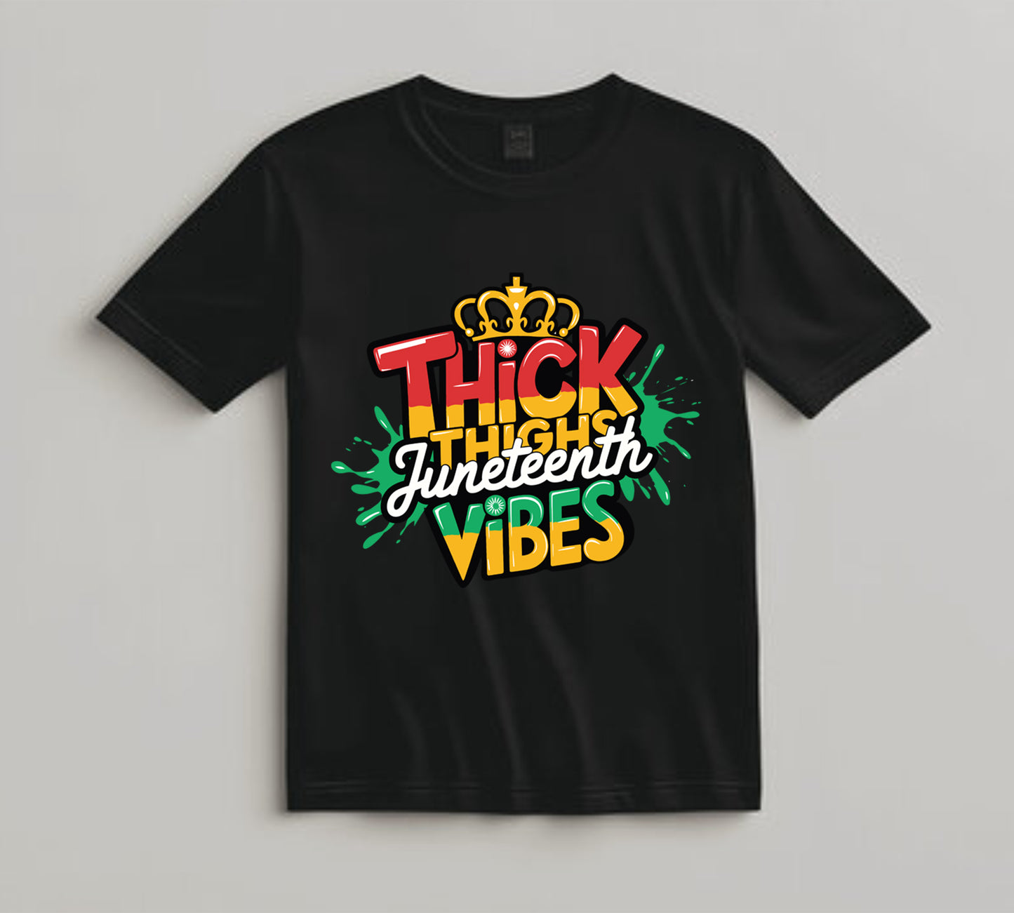 Juneteenth DTF Transfer Iron On Heat Transfer - Ready to Press, Thick Thighs Juneteenth Vibes DTF Transfer 8235
